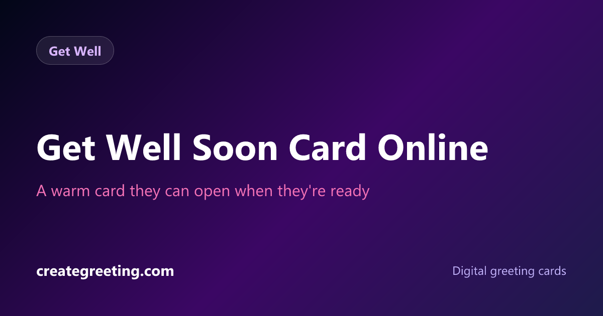 Get Well Soon Card Online | Send a Digital Get Well Card | Create Greeting